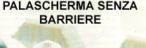 Palascherma senza barriere